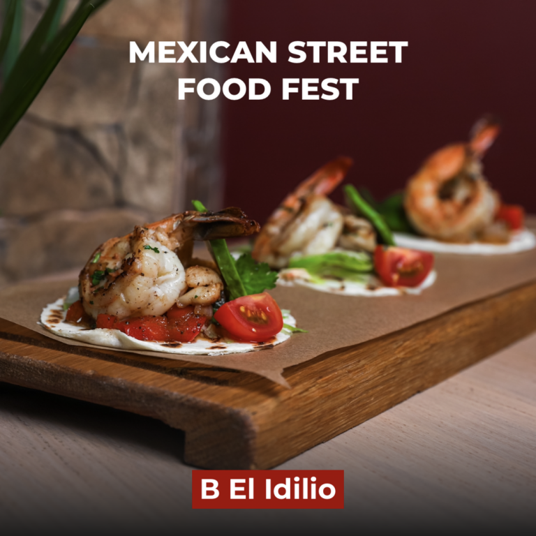 MEXICAN STREET FOOD FEST!